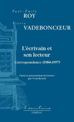 L'crivain et son lecteur par Pierre Vadeboncoeur