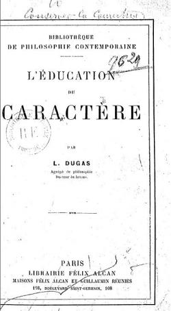 L'ducation du caractre par Ludovic Dugas