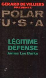 Lgitime dfense par James Lee Burke