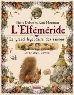 L'elféméride : Le grand légendaire des saisons par Pierre Dubois