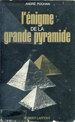L'nigme de la grande pyramide par Andr Pochan