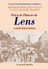 Lens (Precis de l'Histoire de) par Louis Dancoisne