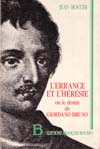 L'errance et l'hrsie, ou, Le destin de Giordano Bruno par Jean Rocchi