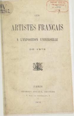 Les Artistes franais  l'Exposition universelle de 1878. Par J. Claretie. par Jules Claretie