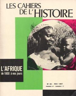 Les Cahiers de l'Histoire [n 66, mai 1967] L'Afrique de 1800  nos jours. par Jean Jolly