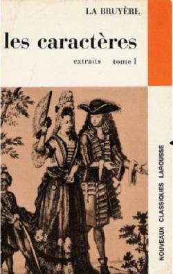 Les Caractres - Extraits, tome 1  par Jean de La Bruyre