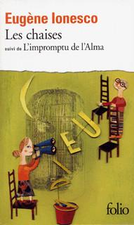 Les Chaises - L'impromptu de l'Alma par Eugne Ionesco