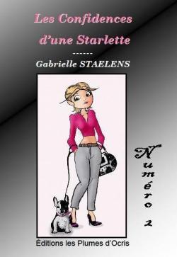 Les confidences d'une starlette, tome 2 par Gabrielle Staelens