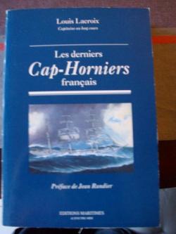Les Derniers Cap-Horniers franais par Louis Lacroix