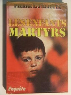 Les enfants martyrs  par Pierre Leulliette