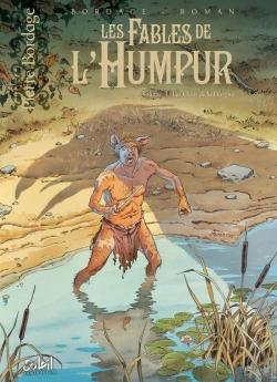 Les Fables de l'Humpur, tome 1 : Les Clans de la Dorgne (BD) par Pierre Bordage