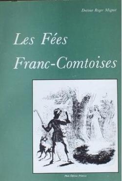 Les Fes franc-comtoises par Roger Mignot
