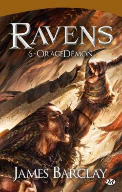 Les Lgendes des Ravens, Tome 3 : OrageDmon par James Barclay