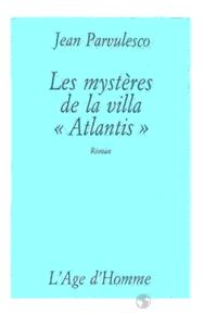 Les Mystres de la villa Atlantis par Jean Parvulesco