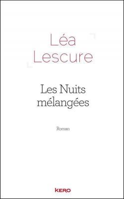 Les Nuits mlanges par La Lescure