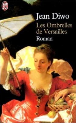 Les Ombrelles de Versailles par Jean Diwo