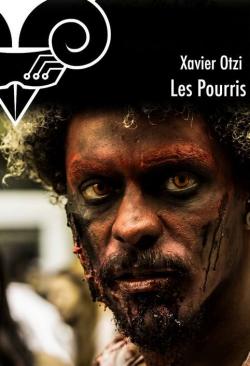 Les Pourris par Xavier Otzi