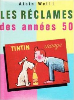 Les Rclames des annes 50 +cinquante (Collection Les Belles images) par Alain Weill