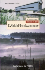 Les Regions du Quebec Abitibi Temiscamingue en Bref par Benot-Beaudry Gourd