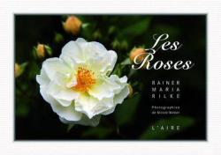 Les Roses par Rainer Maria Rilke