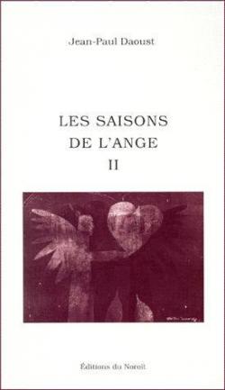 Les Saisons de l'ange, 2 par Jean-Paul Daoust
