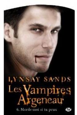Les vampires Argeneau, tome 6 : Mords-moi si tu peux par Lynsay Sands