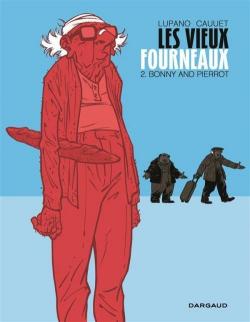 Les Vieux Fourneaux, tome 2 : Bonny and Pierrot par Wilfrid Lupano