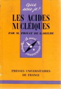 Les acides nucliques par Michel  Privat de Garilhe
