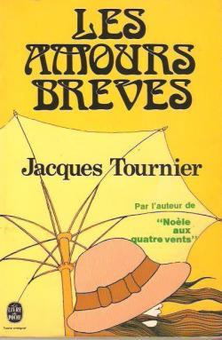Les amours brves par Jacques Tournier