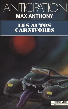 Les autos carnivores par Max Anthony