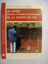Les bases physiques, chimiques et minralogiques de la science du sol par H Chamayou