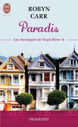 Les chroniques de Virgin River, Tome 6 : Paradis par Robyn Carr