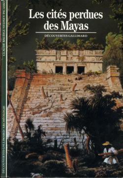 Les cits perdues des Mayas par Claude-Franois Baudez