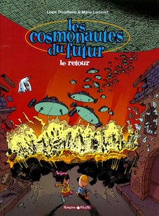 Les cosmonautes du futur, tome 2 : Le retour par Manu Larcenet