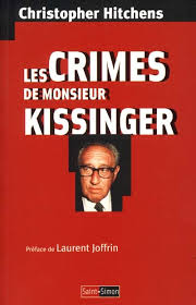 Les crimes de monsieur Kissinger par Christopher Hitchens