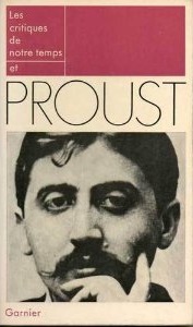 Les critiques de notre temps et... Proust. par Jacques Bersani