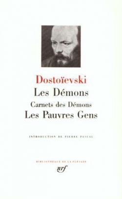 Les dmons - Carnet des dmons - Les pauvres gens par Fiodor Dostoevski