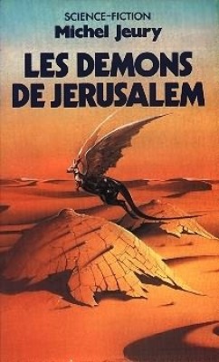 Les Colmateurs, tome 3 : Les dmons de jerusalem par Michel Jeury