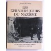 Les derniers jours du nazisme par Jacques de Launay