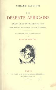 Les dserts africains : Aventures extraordinaires d'un homme, d'un singe et d'un lphant par Armand Lapointe