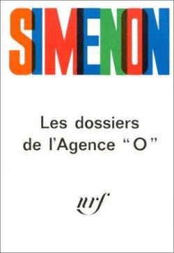 Les Dossiers de l'Agence O par Georges Simenon