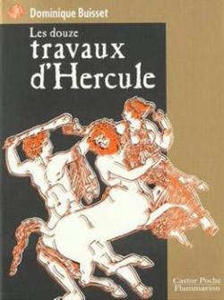 Les douze travaux d'Hercule par Dominique Buisset