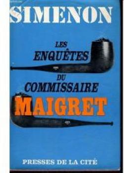 Les enqutes du Commissaire Maigret par Georges Simenon