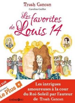 Les favorites de Louis XIV par Caroline Guillot (II)