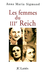 Les femmes du IIIe Reich par Anna Maria Sigmund