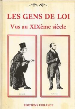 Les Gens de Loi : Vus au XIXe sicle par Editions Errance