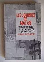 Les journes de mai 68. rencontres et dialogues prsents par... par Jacques Durandeaux