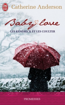 Les Kendrick et les Coulter, tome 1 : Baby love  par Catherine Anderson