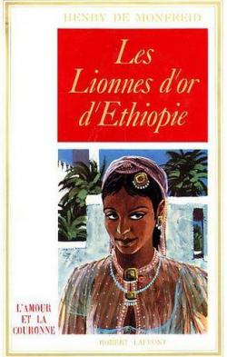 Les lionnes d'or d'Ethiopie par Henry de Monfreid