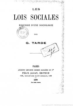 Les lois sociales esquisse d'une sociologie par Gabriel Tarde